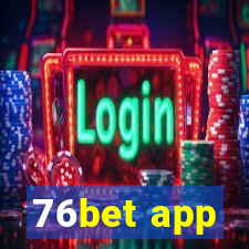 76bet app